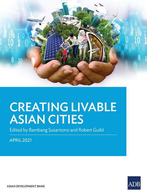 Title details for Creating Livable Asian Cities by Bambang Susantono - Available